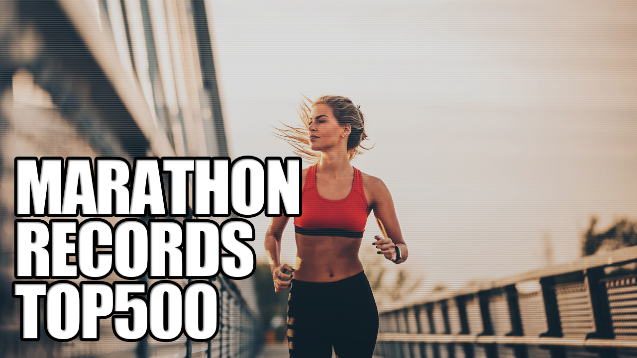 The top 500 marathon records of all time (Woman)